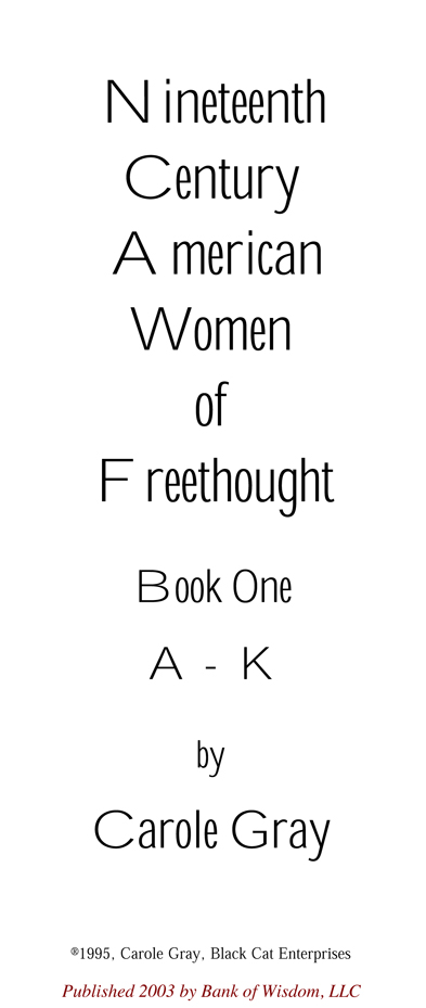 Nineteenth Century American Women of Freethought, Vol. 1 of 2.